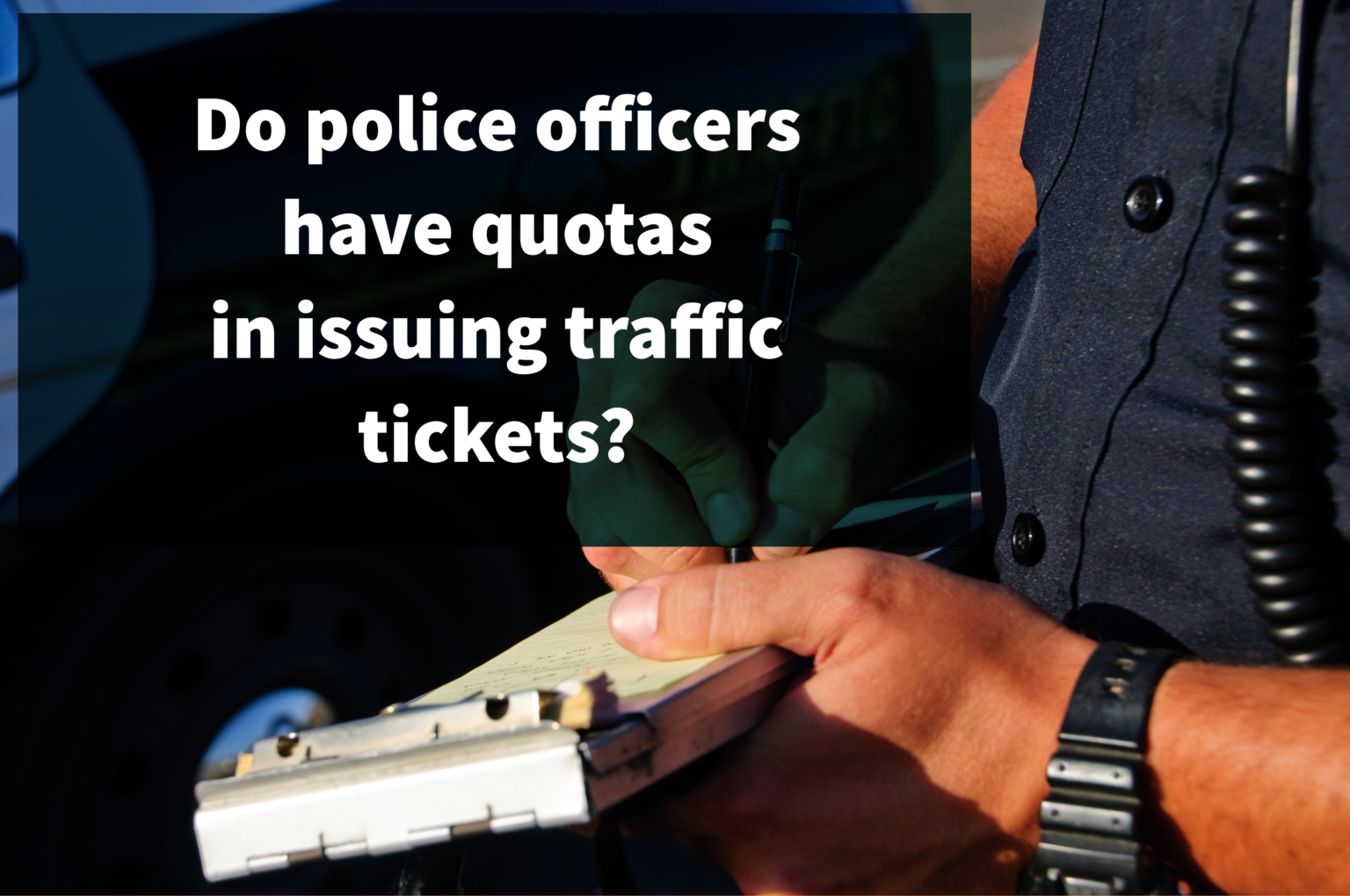 Quotas in Issuing Traffic Tickets | Ticket Help